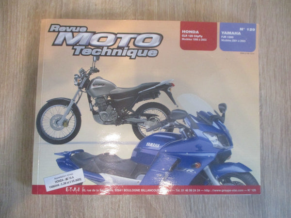 Revue technique N°129 - Honda 125 CLR et Yamaha 1300 FJR